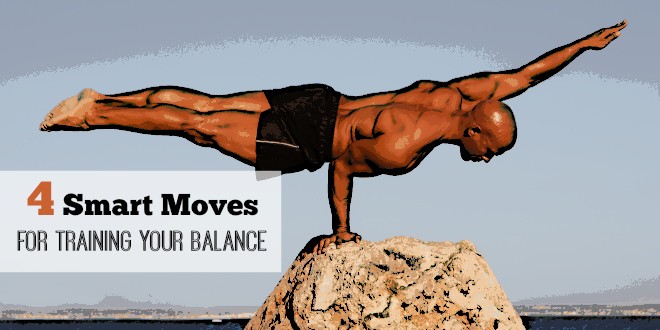 4 Smart Moves for training your balance